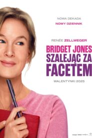 Bridget Jones. Szalejąc za facetem